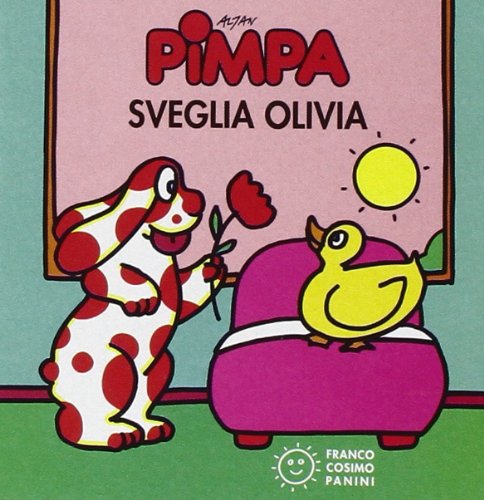 Pimpa sveglia Olivia. Ediz. illustrata Pimpa sveglia Olivia. Ediz. illustrata