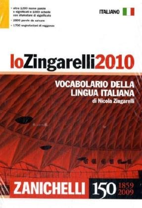 Lo Zingarelli 2010. Vocabolario della Lingua Italiana Lo Zingarelli 2010. Vocabolario della Lingua Italiana