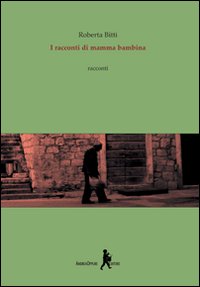 I racconti di mamma bambina I racconti di mamma bambina
