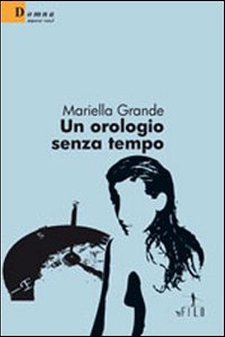 Un orologio senza tempo Un orologio senza tempo