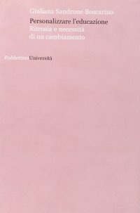 Personalizzare L'Educazione. Ritrosia e Necessità di un Cambiamento