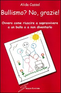 Bullismo? No, grazie! Bullismo? No, grazie!