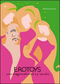 Erotoys. Uno stagionato nel 22° secolo Erotoys. Uno stagionato nel 22° secolo