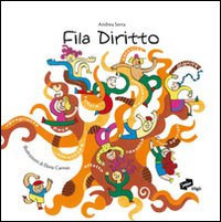 Fila diritto. Dichiarazione dei diritti del fanciullo. Ediz. illustrata Fila diritto. Dichiarazione dei diritti del fanciullo. Ediz. illustrata