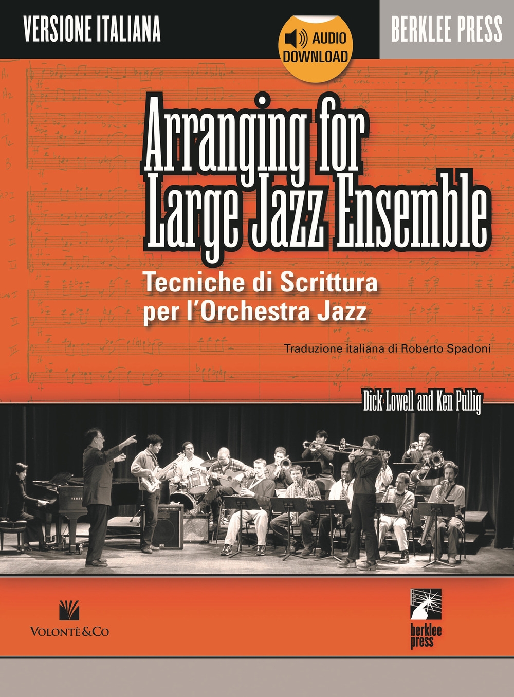 Arranging for large jazz ensemble. Tecniche di scrittura per l'orchestra jazz. Con CD Audio Arranging for large jazz ensemble. Tecniche di scrittura per l'orchestra jazz. Con CD Audio