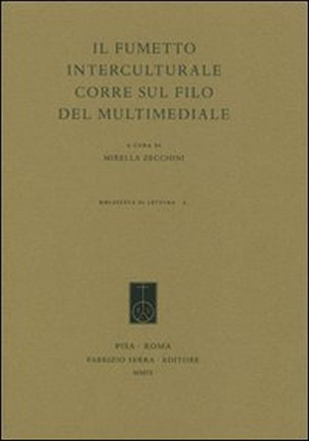 Il fumetto interculturale corre sul filo del multimediale Il fumetto interculturale corre sul filo del multimediale