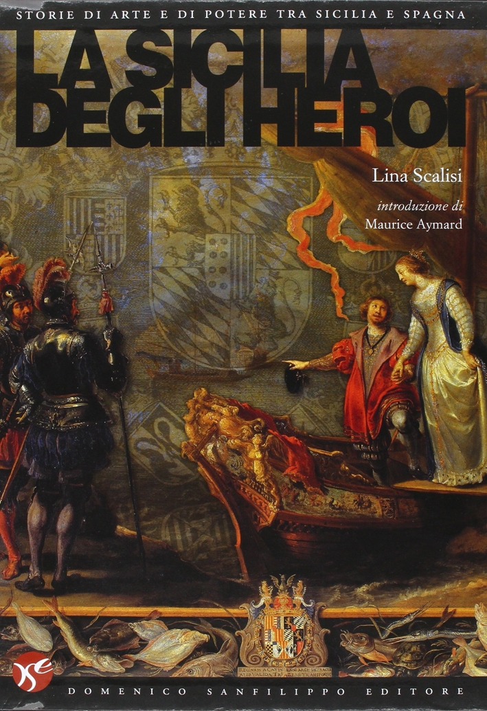 La Sicilia degli Heroi La Sicilia degli Heroi