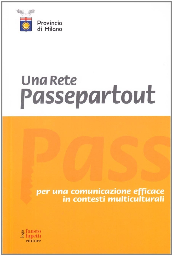 Una rete passpartout Una rete passpartout
