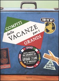 Compiti delle vacanze per i grandi Compiti delle vacanze per i grandi