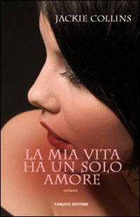 La mia vita ha un solo amore La mia vita ha un solo amore