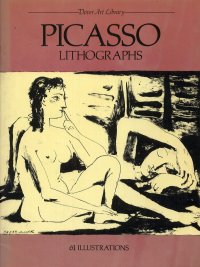 Picasso. Lithographs. 61 Works by Pablo Picasso
