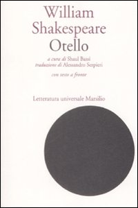 Otello. Testo inglese a fronte Otello. Testo inglese a fronte