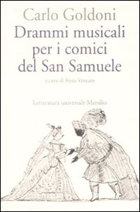 Drammi musicali per i comici del San Samuele Drammi musicali per i comici del San Samuele
