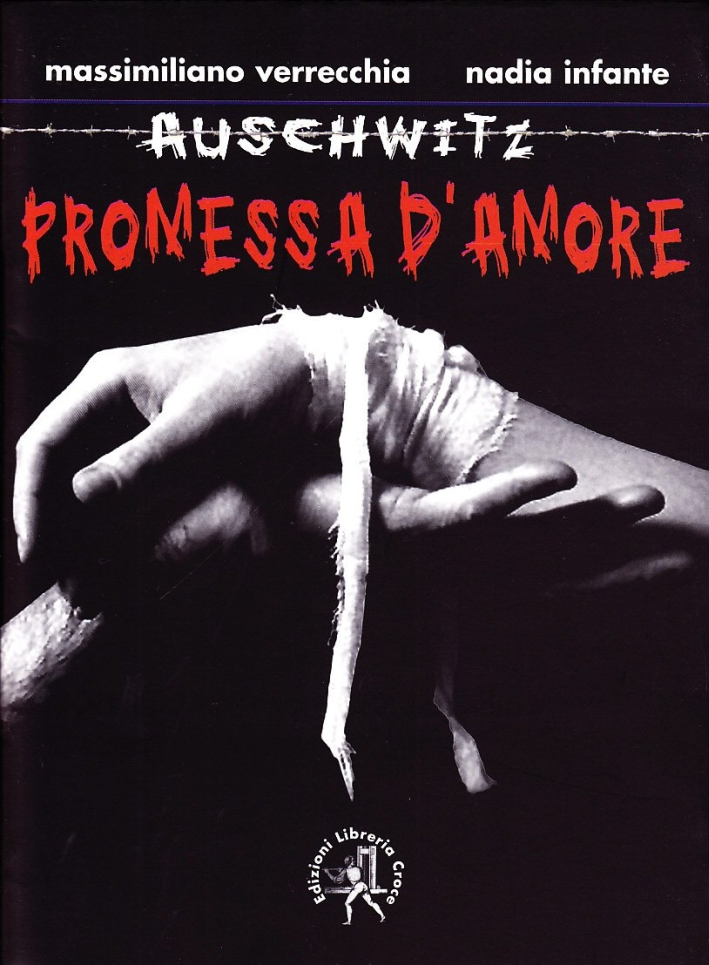 Auschwitz. Promessa d'amore Auschwitz. Promessa d'amore