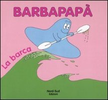 Barbapapà. La barca. Ediz. illustrata Barbapapà. La barca. Ediz. illustrata