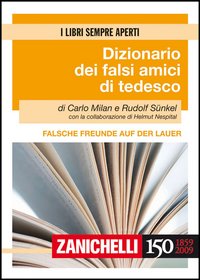 Falsche freunde auf der lauer-Dizionario dei falsi amici di tedesco Falsche freunde auf der lauer-Dizionario dei falsi amici di tedesco