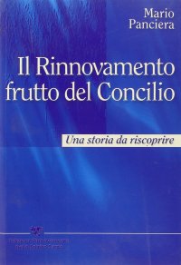 Il rinnovamento frutto del Concilio. Una storia da riscoprire