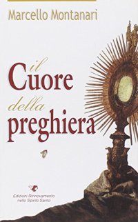 Il cuore della preghiera