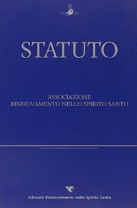 Statuto dell'associazione Rinnovamento nello Spirito Santo