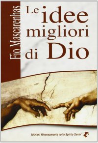 Le idee migliori di Dio
