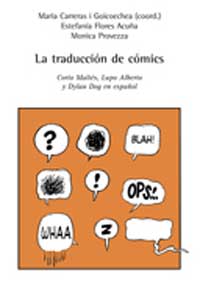 La traducción de cómics. Corto Maltés, Lupo Alberto y Dylan Dog en español La traducción de cómics. Corto Maltés, Lupo Alberto y Dylan Dog en español