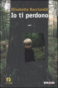Io ti perdono Io ti perdono