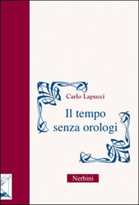 Il tempo senza orologi Il tempo senza orologi