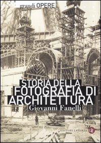 Storia della Fotografia di Architettura Storia della Fotografia di Architettura