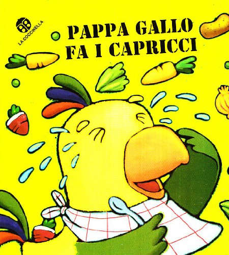 Le pappa storie di Pappa Gallo. Ediz. illustrata Le pappa storie di Pappa Gallo. Ediz. illustrata
