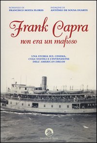 Frank Capra non era un mafioso Frank Capra non era un mafioso