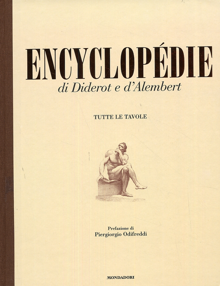 Encyclopédie di Diderot e D'Alembert. Tutte le Tavole Encyclopédie di Diderot e D'Alembert. Tutte le Tavole
