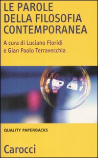 Le parole della filosofia contemporanea Le parole della filosofia contemporanea