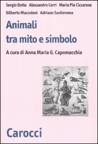 Animali fra mito e simbolo Animali fra mito e simbolo