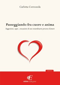 Passeggiando fra cuore e anima