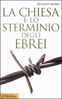 La Chiesa e lo sterminio degli ebrei La Chiesa e lo sterminio degli ebrei