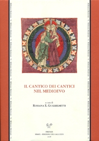 Il Cantico dei cantici nel Medioevo. Atti del Convegno Internazionale (Gargnano sul Garda, 22-24 maggio 2006). Ediz. multilingue Il Cantico dei cantici nel Medioevo. Atti del Convegno Internazionale (Gargnano sul Garda, 22-24 maggio 2006). Ediz. multilingue
