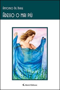 Adesso o mai più Adesso o mai più