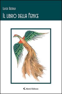 Il libro della fenice Il libro della fenice