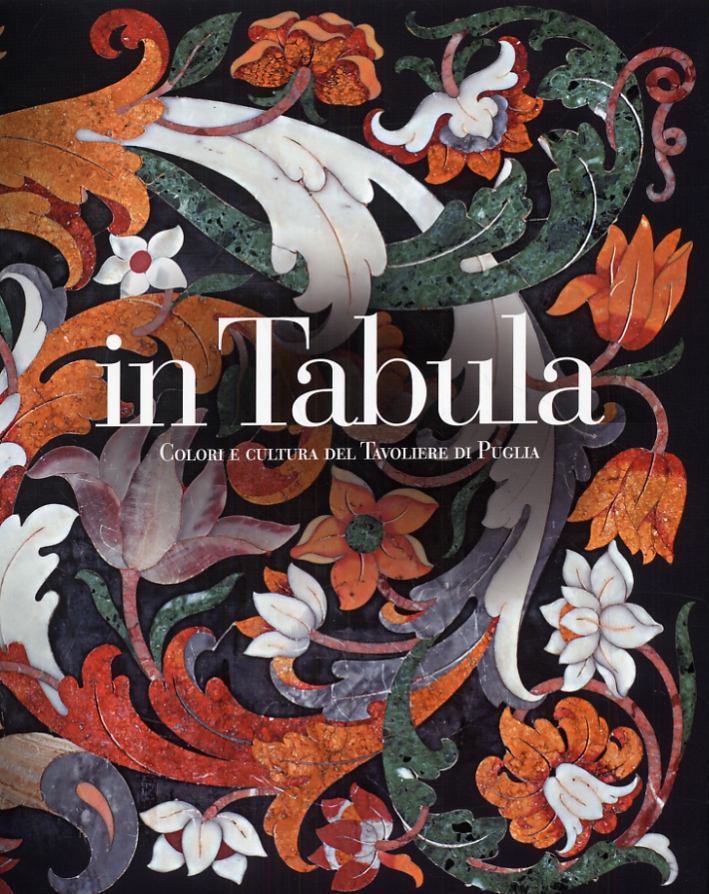In Tabula. Colori e cultura del Tavoliere di Puglia In Tabula. Colori e cultura del Tavoliere di Puglia