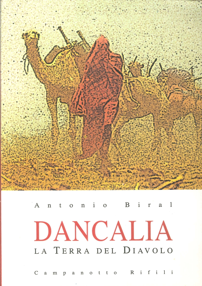 Dancalia. La terra del diavolo Dancalia. La terra del diavolo