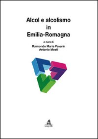 Alcol e alcolismo in Emilia-Romagna Alcol e alcolismo in Emilia-Romagna