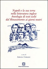 Napoli e la sua terra nella letteratura inglese Napoli e la sua terra nella letteratura inglese