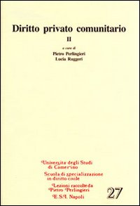 Diritto privato communitario Diritto privato communitario