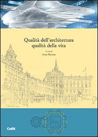 Qualità dell'architettura qualità della vita Qualità dell'architettura qualità della vita