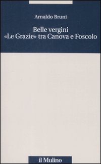 Belle vergini. Belle vergini.