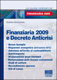 Finanziaria 2009 e decreto anticrisi Finanziaria 2009 e decreto anticrisi