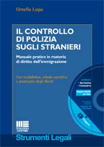 Il controllo di polizia sugli stranieri. Manuale pratico in materia di diritto dell'immigrazione. Con CD-ROM Il controllo di polizia sugli stranieri. Manuale pratico in materia di diritto dell'immigrazione. Con CD-ROM