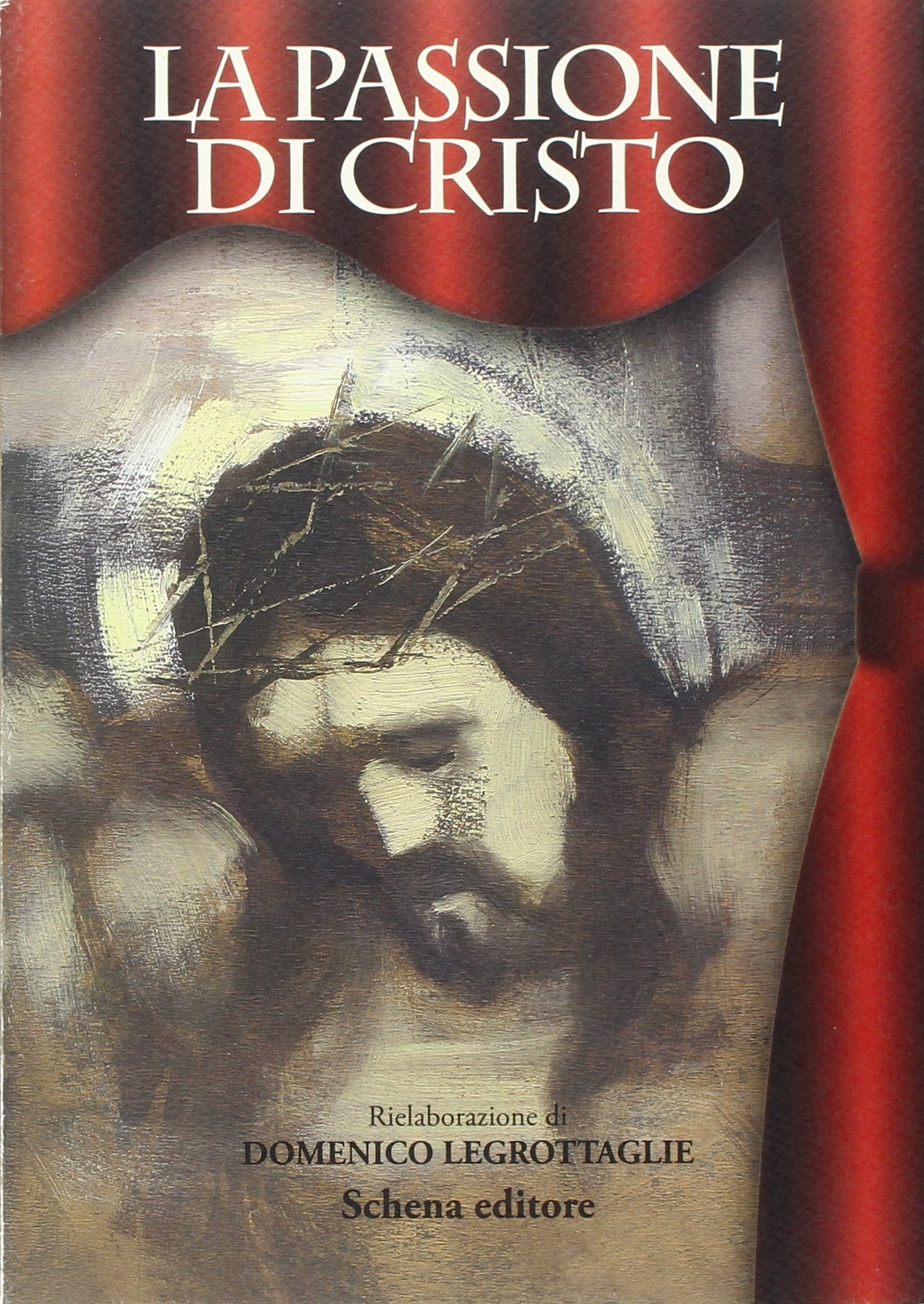La passione di Cristo La passione di Cristo