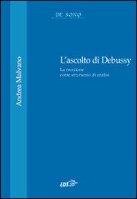 L'ascolto di Debussy L'ascolto di Debussy