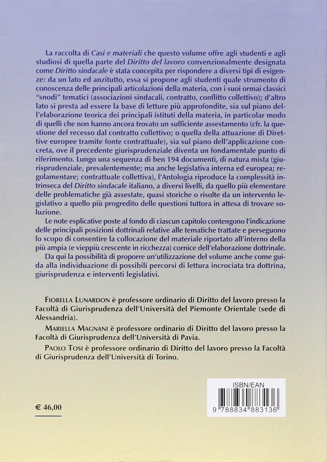Diritto del lavoro. Sindacati, contratto e conflitto collettivo. Casi e materiali Diritto del lavoro. Sindacati, contratto e conflitto collettivo. Casi e materiali
